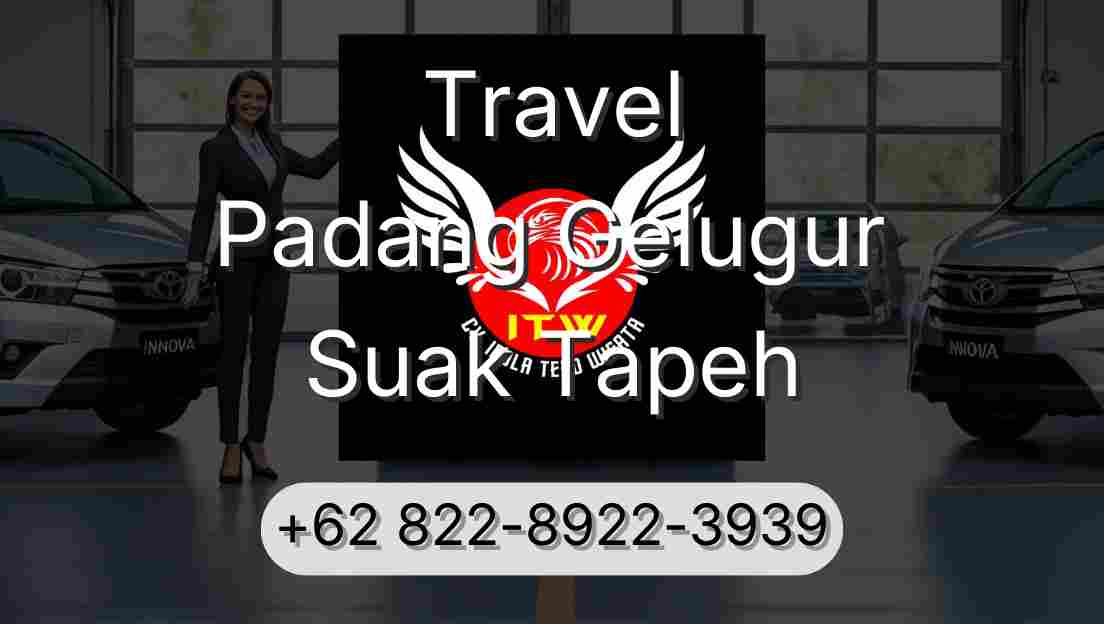 Travel Padang Gelugur Suak Tapeh