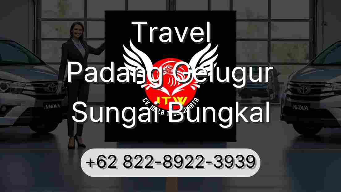 Travel Padang Gelugur Sungai Bungkal