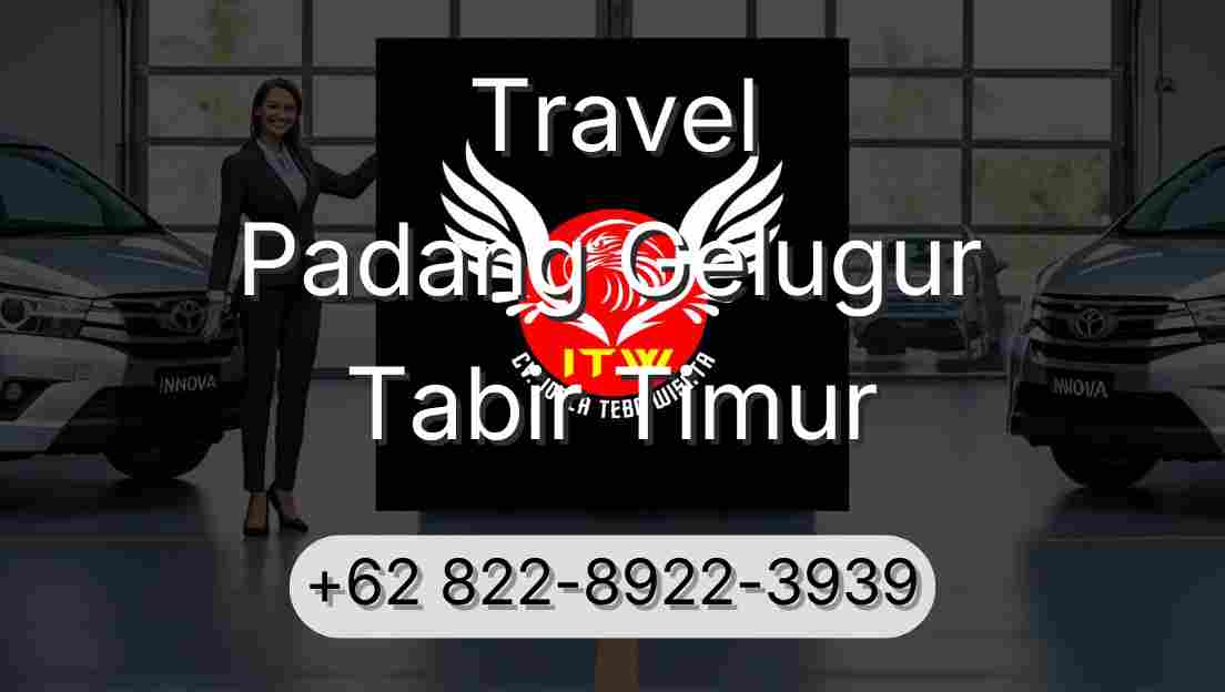 Travel Padang Gelugur Tabir Timur