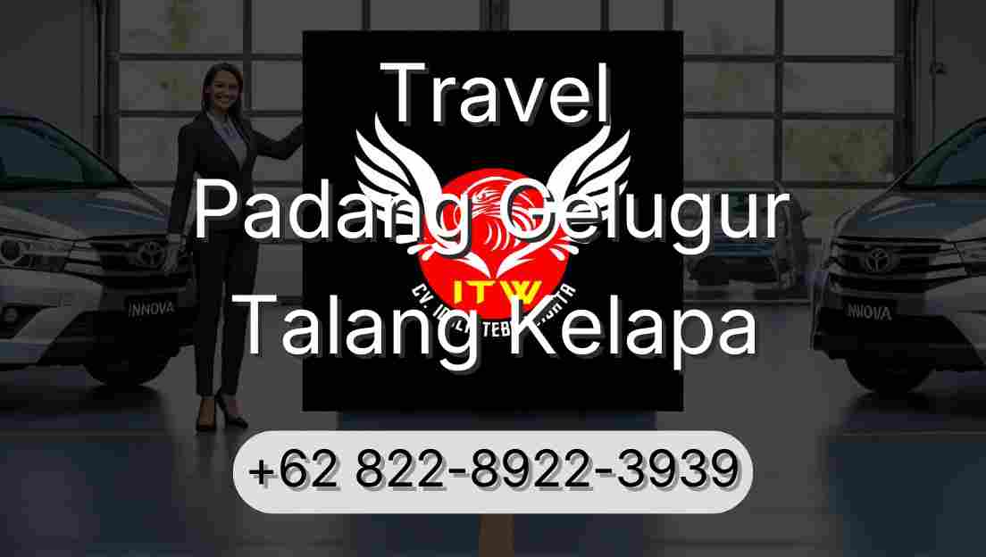 Travel Padang Gelugur Talang Kelapa