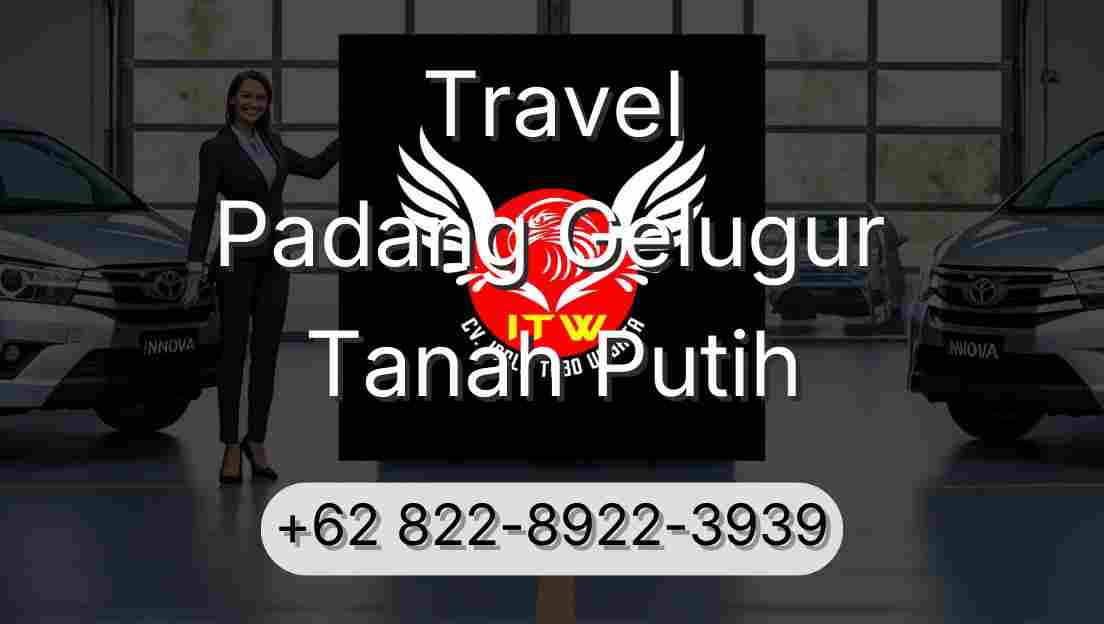 Travel Padang Gelugur Tanah Putih