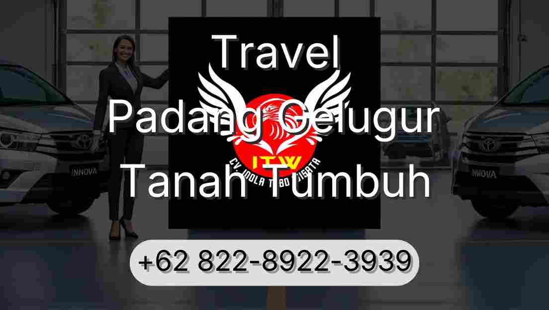 Travel Padang Gelugur Tanah Tumbuh