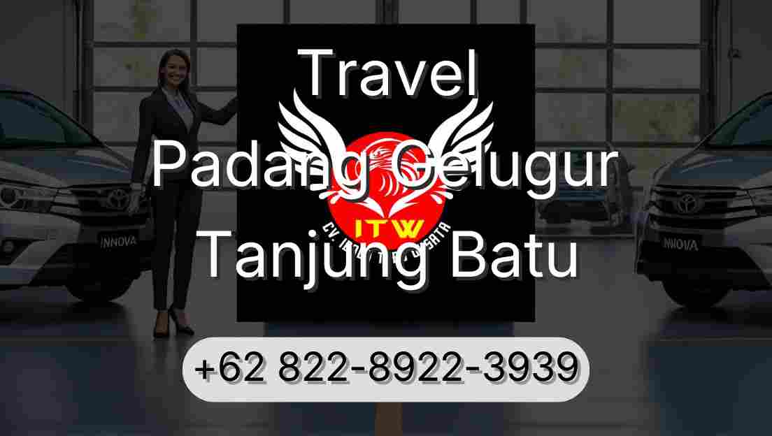 Travel Padang Gelugur Tanjung Batu