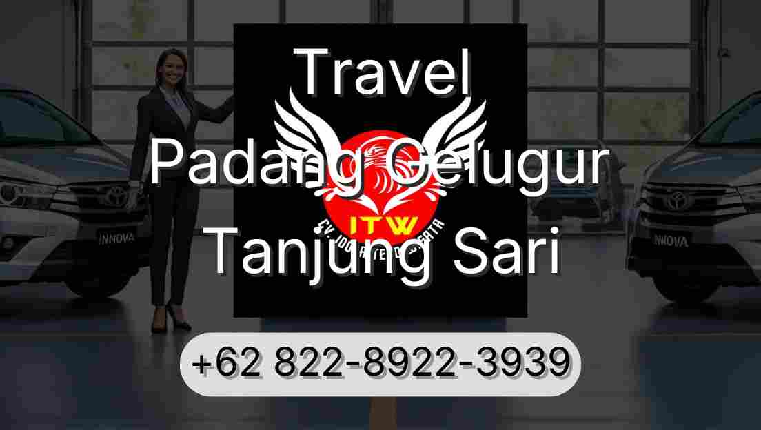 Travel Padang Gelugur Tanjung Sari
