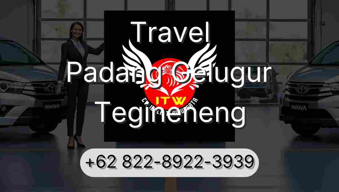Travel Padang Gelugur Tegineneng