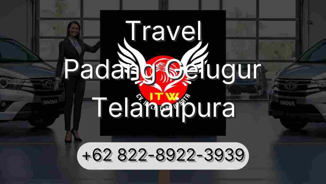 Travel Padang Gelugur Telanaipura