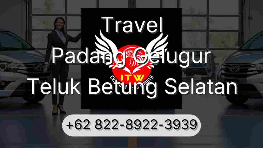 Travel Padang Gelugur Teluk Betung Selatan