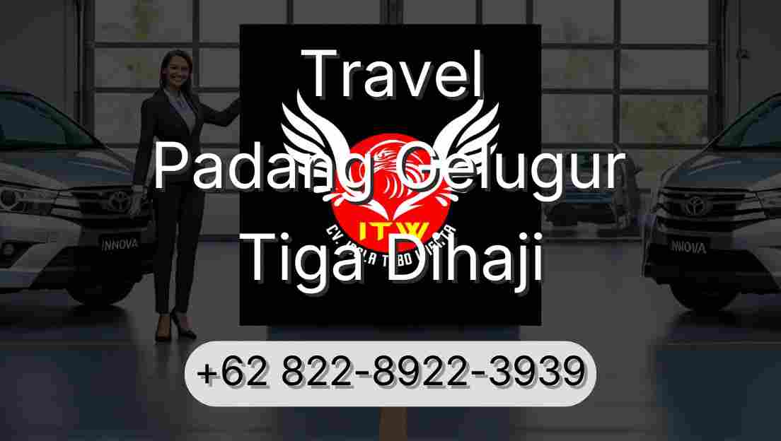 Travel Padang Gelugur Tiga Dihaji