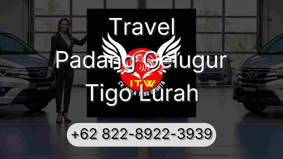 Travel Padang Gelugur Tigo Lurah
