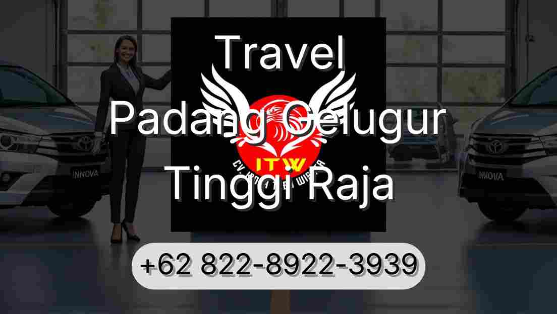 Travel Padang Gelugur Tinggi Raja