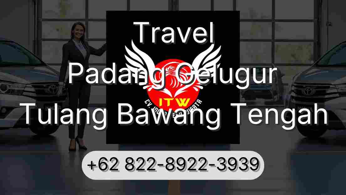 Travel Padang Gelugur Tulang Bawang Tengah