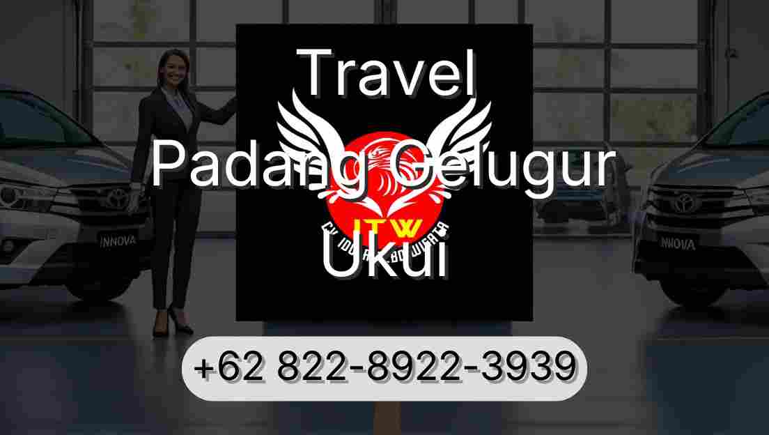 Travel Padang Gelugur Ukui