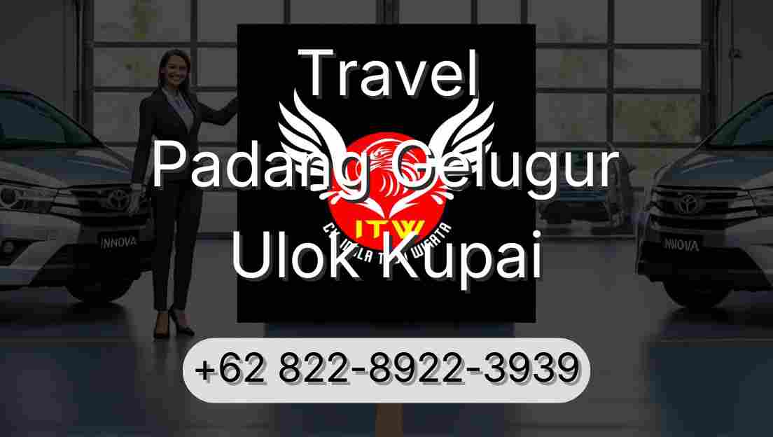 Travel Padang Gelugur Ulok Kupai