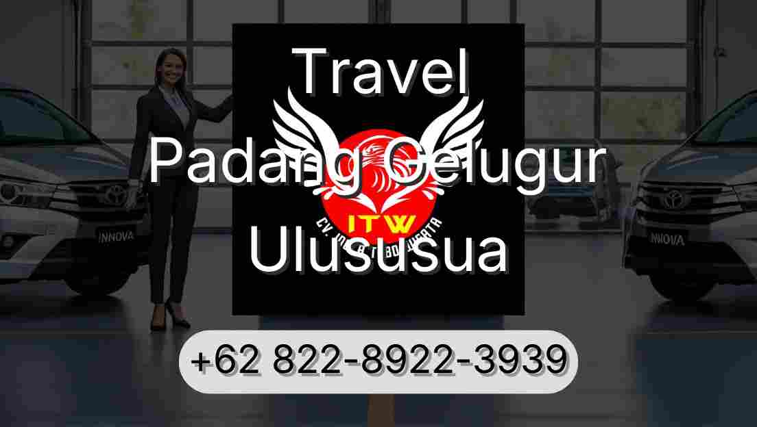 Travel Padang Gelugur Ulususua