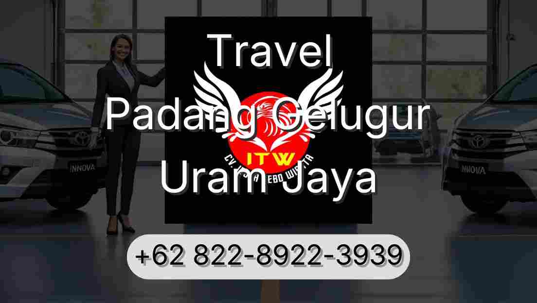 Travel Padang Gelugur Uram Jaya