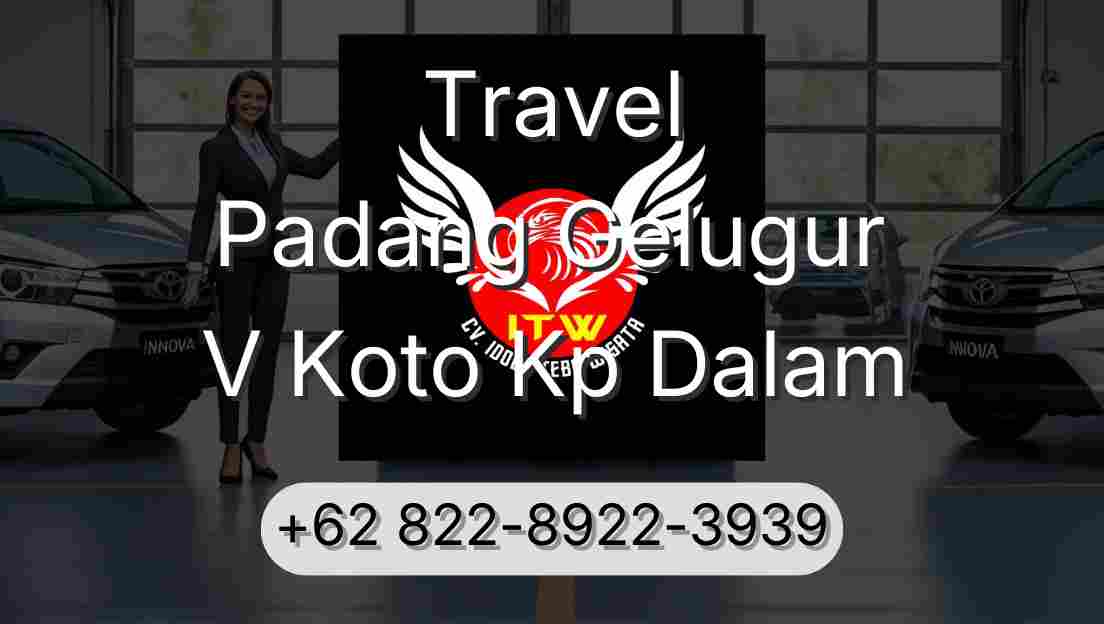 Travel Padang Gelugur V Koto Kp Dalam
