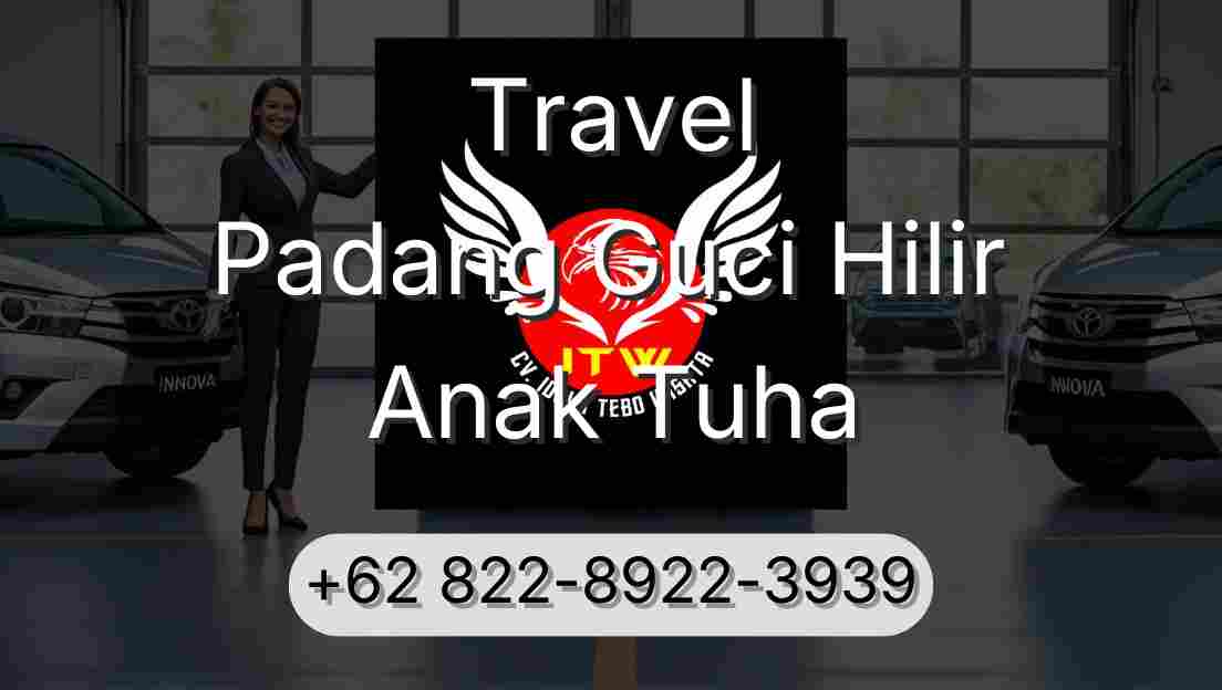 Travel Padang Guci Hilir Anak Tuha