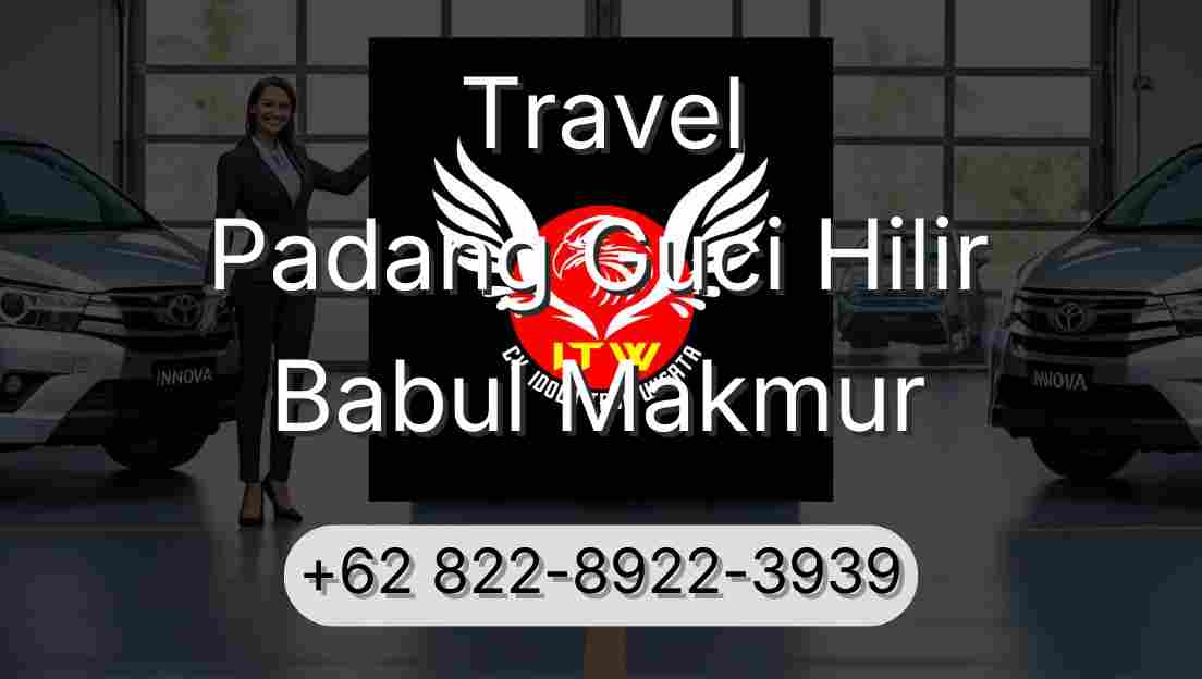Travel Padang Guci Hilir Babul Makmur