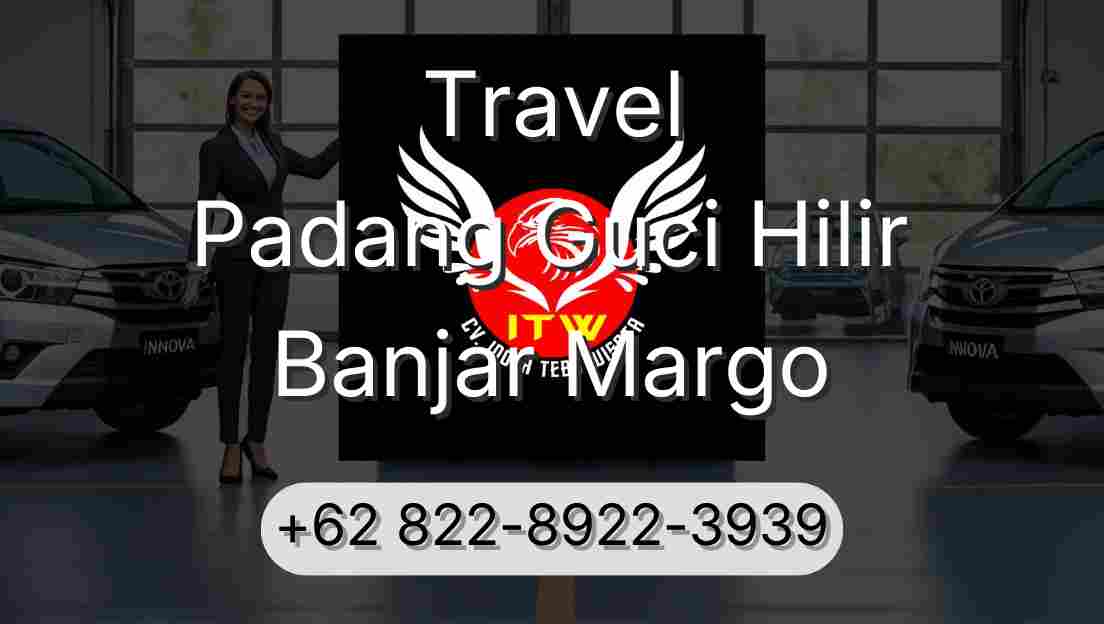 Travel Padang Guci Hilir Banjar Margo