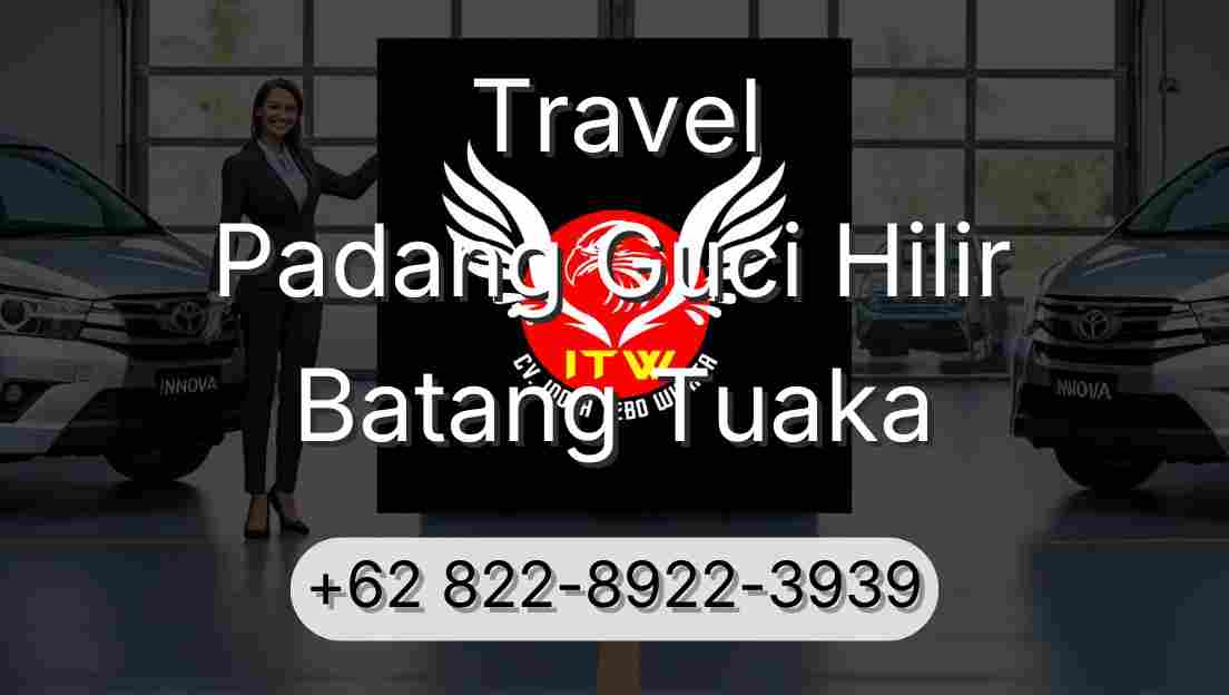 Travel Padang Guci Hilir Batang Tuaka