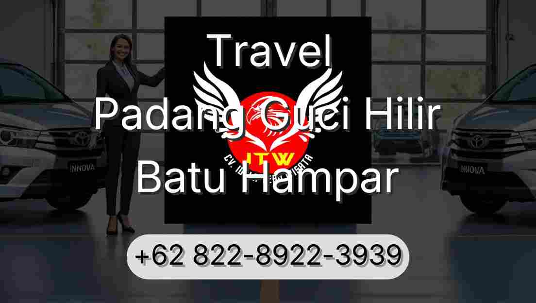 Travel Padang Guci Hilir Batu Hampar