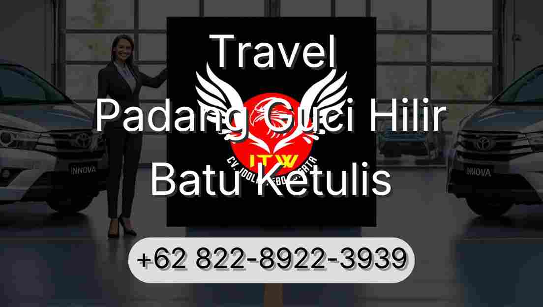 Travel Padang Guci Hilir Batu Ketulis
