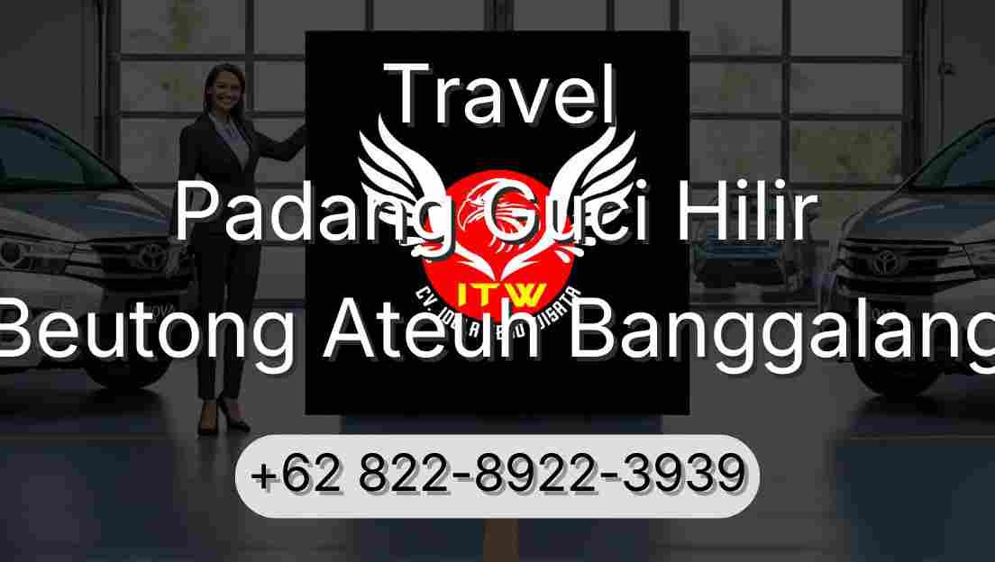 Travel Padang Guci Hilir Beutong Ateuh Banggalang