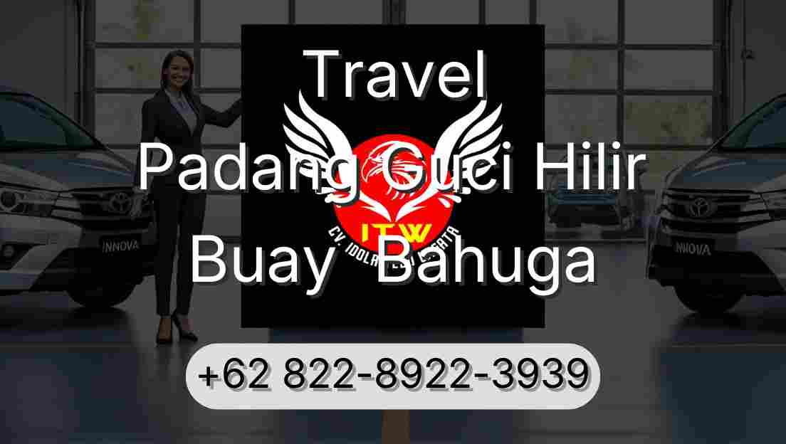 Travel Padang Guci Hilir Buay  Bahuga