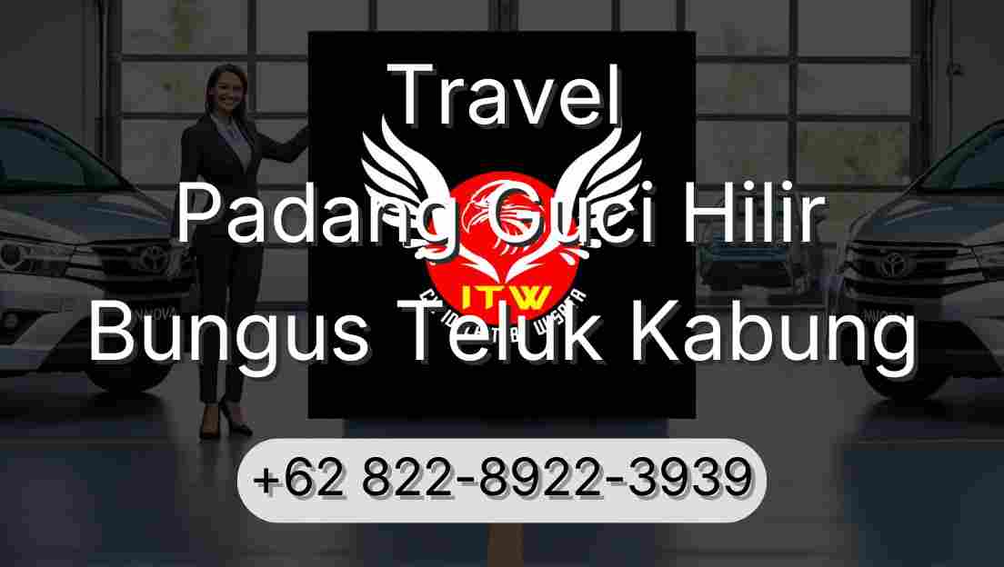 Travel Padang Guci Hilir Bungus Teluk Kabung