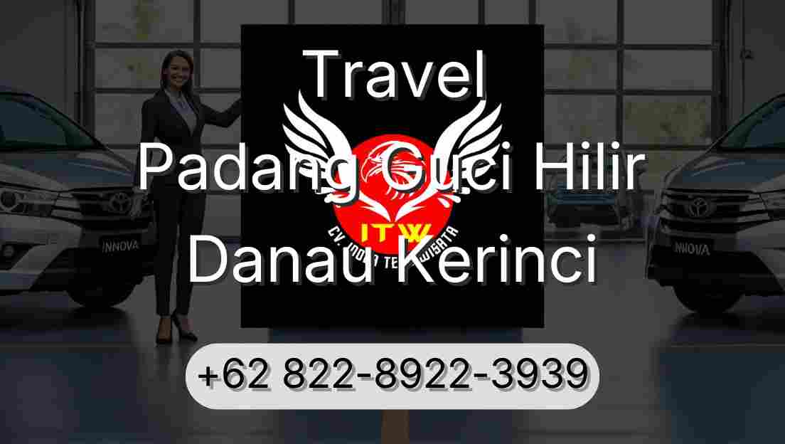 Travel Padang Guci Hilir Danau Kerinci