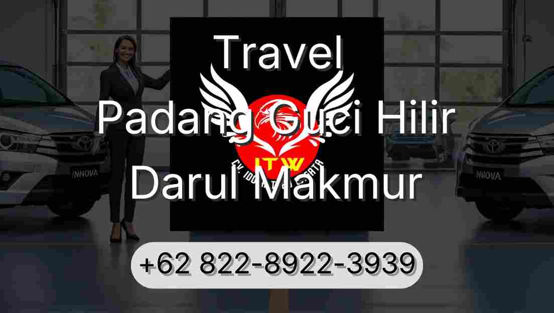 Travel Padang Guci Hilir Darul Makmur
