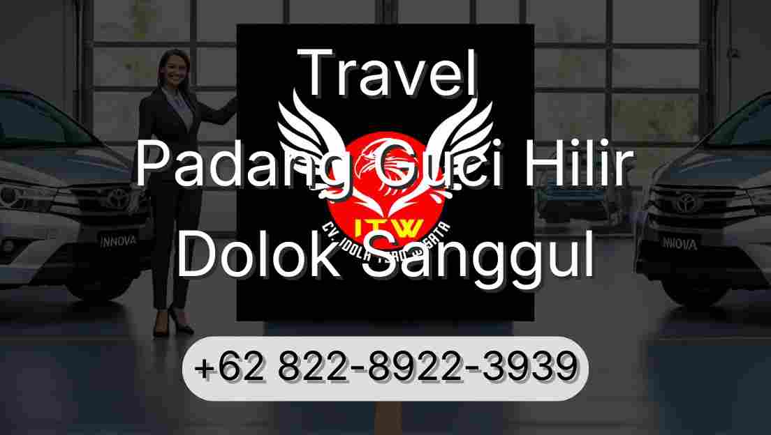 Travel Padang Guci Hilir Dolok Sanggul