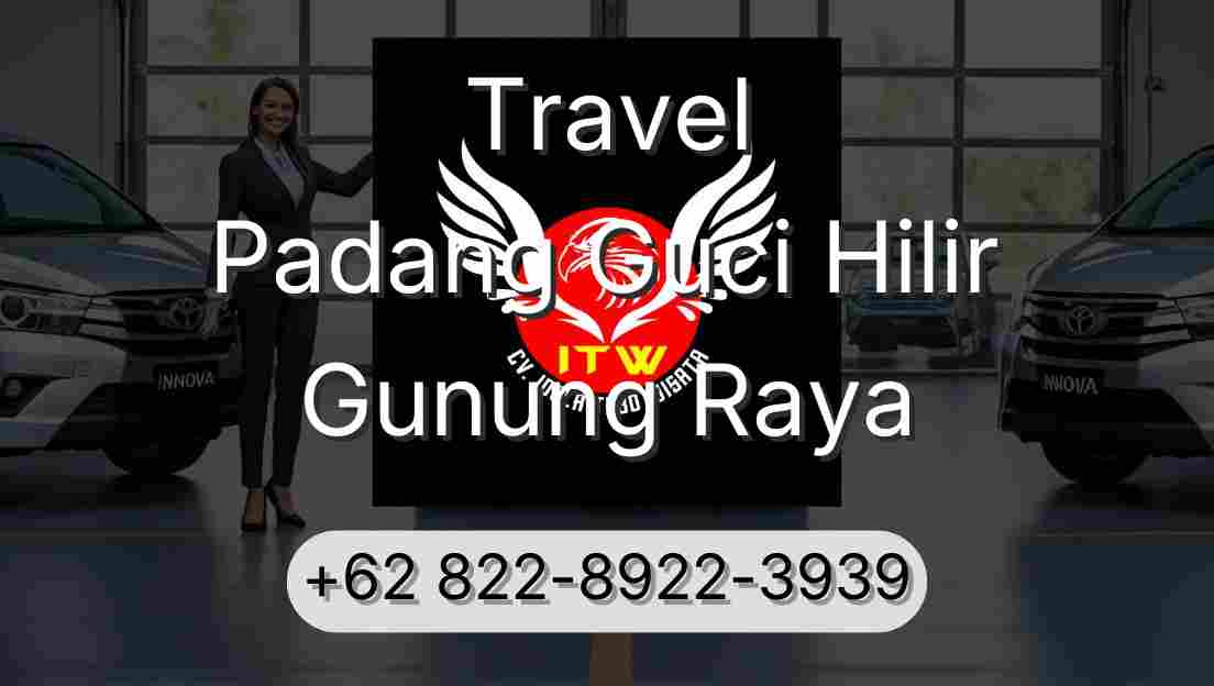 Travel Padang Guci Hilir Gunung Raya