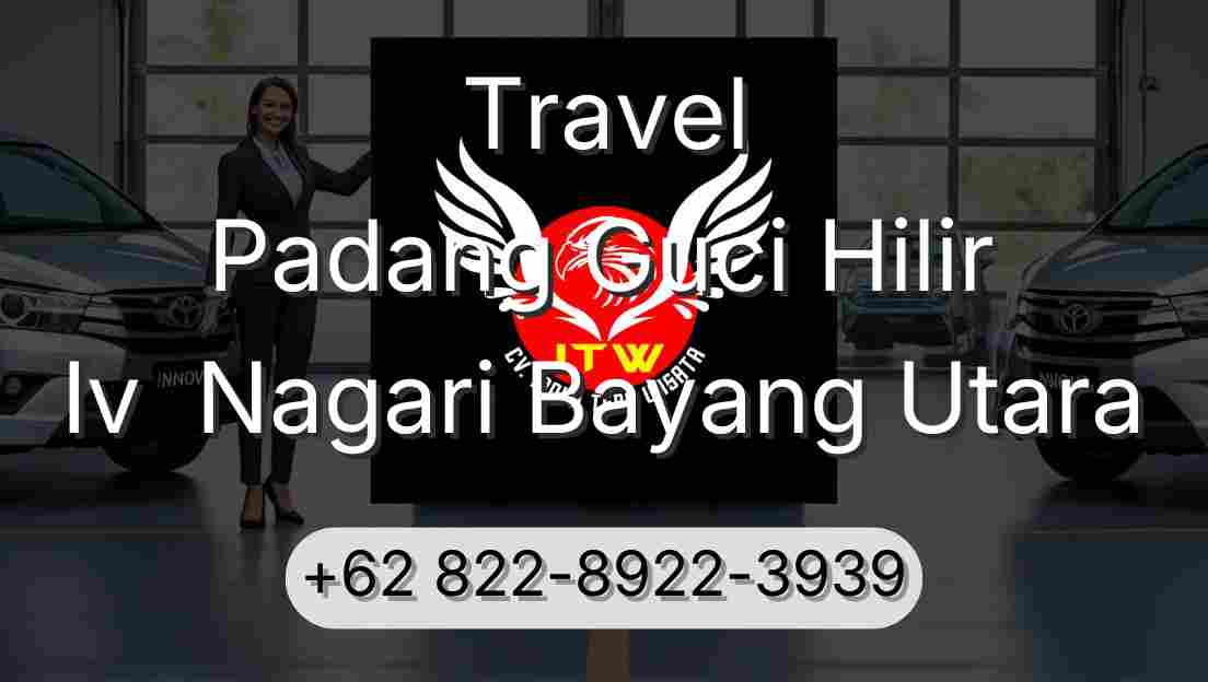 Travel Padang Guci Hilir Iv  Nagari Bayang Utara