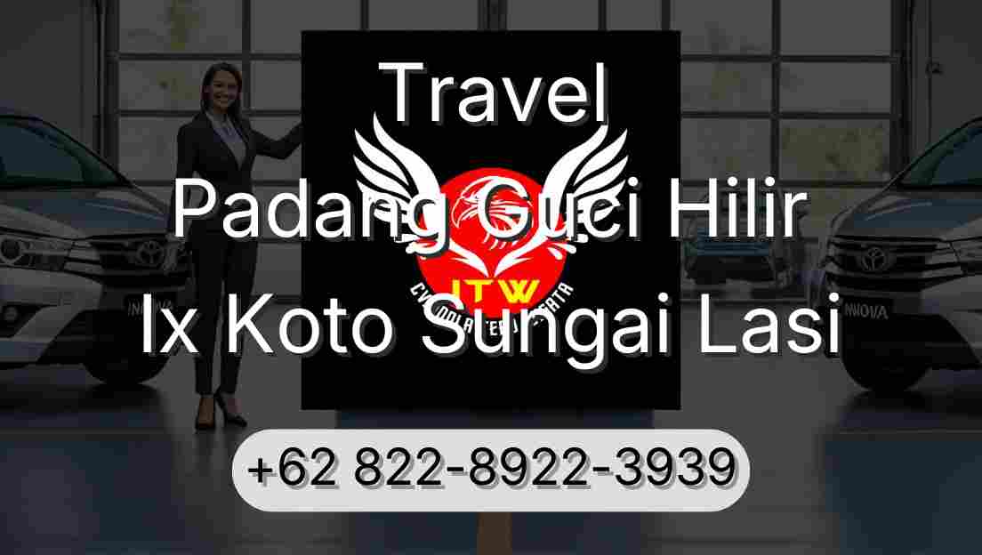 Travel Padang Guci Hilir Ix Koto Sungai Lasi