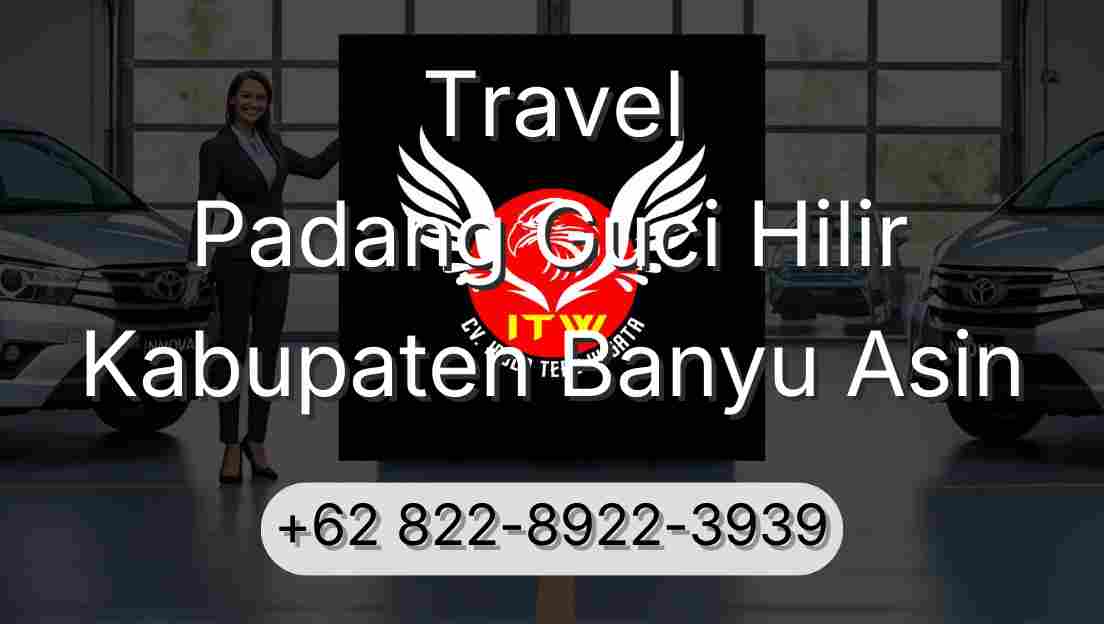 Travel Padang Guci Hilir Kabupaten Banyu Asin