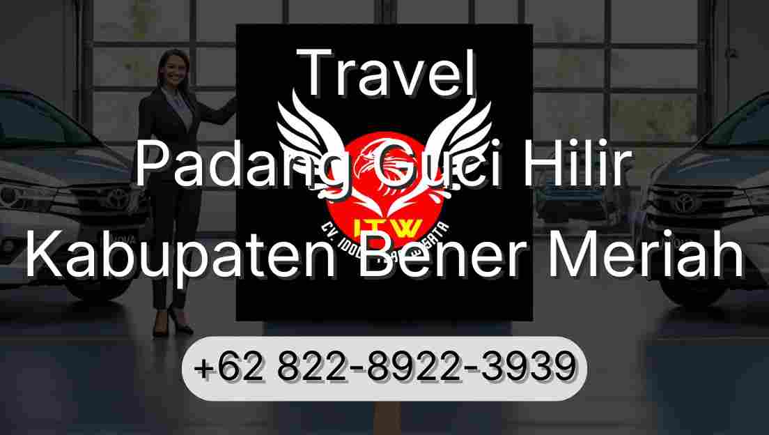 Travel Padang Guci Hilir Kabupaten Bener Meriah