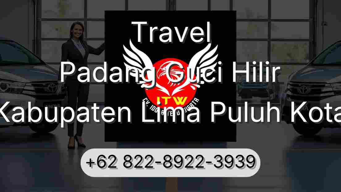 Travel Padang Guci Hilir Kabupaten Lima Puluh Kota