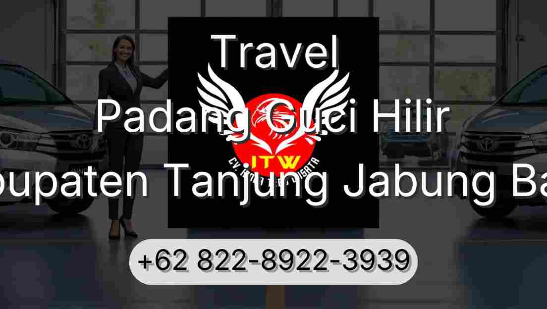 Travel Padang Guci Hilir Kabupaten Tanjung Jabung Barat