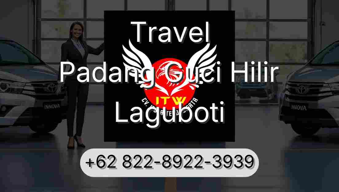 Travel Padang Guci Hilir Laguboti