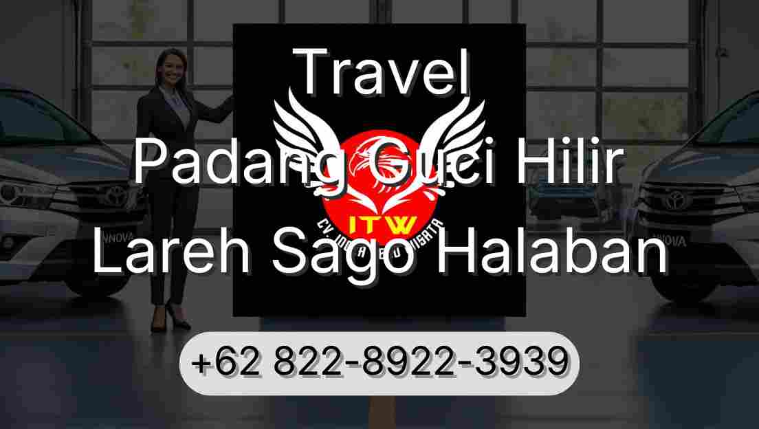 Travel Padang Guci Hilir Lareh Sago Halaban