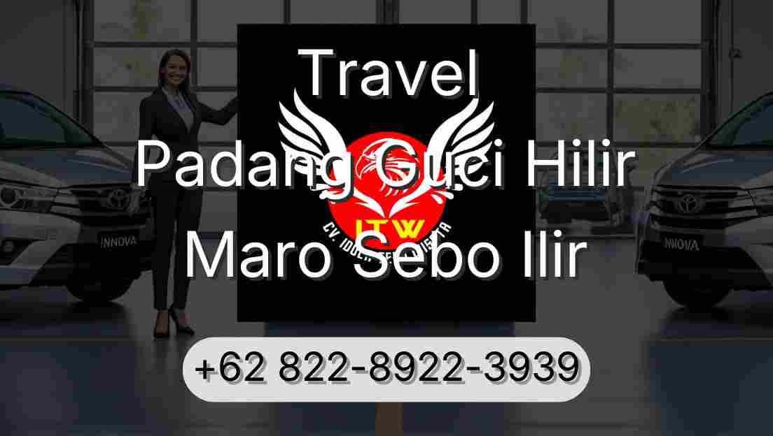 Travel Padang Guci Hilir Maro Sebo Ilir
