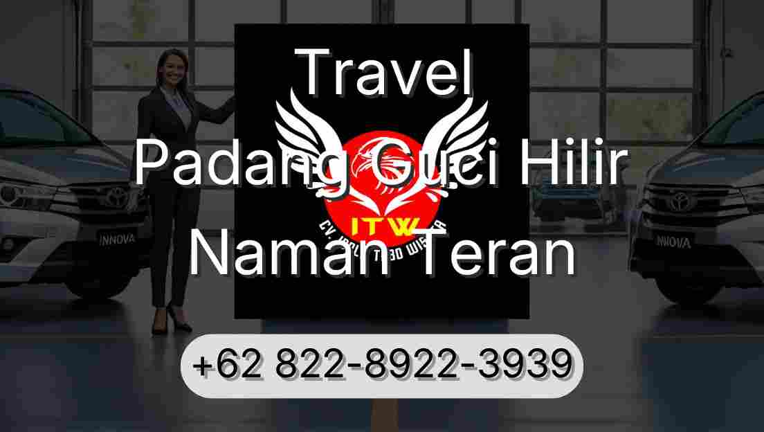 Travel Padang Guci Hilir Naman Teran