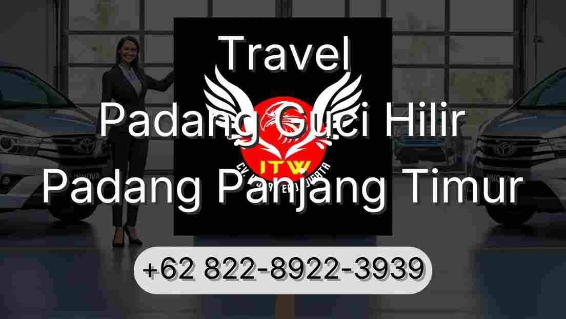 Travel Padang Guci Hilir Padang Panjang Timur