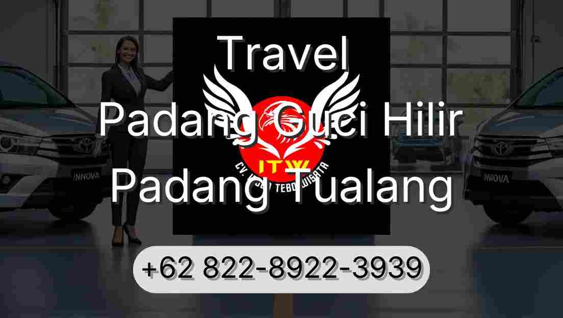 Travel Padang Guci Hilir Padang Tualang