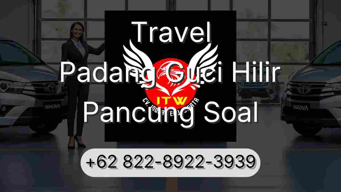 Travel Padang Guci Hilir Pancung Soal