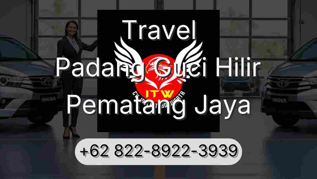 Travel Padang Guci Hilir Pematang Jaya