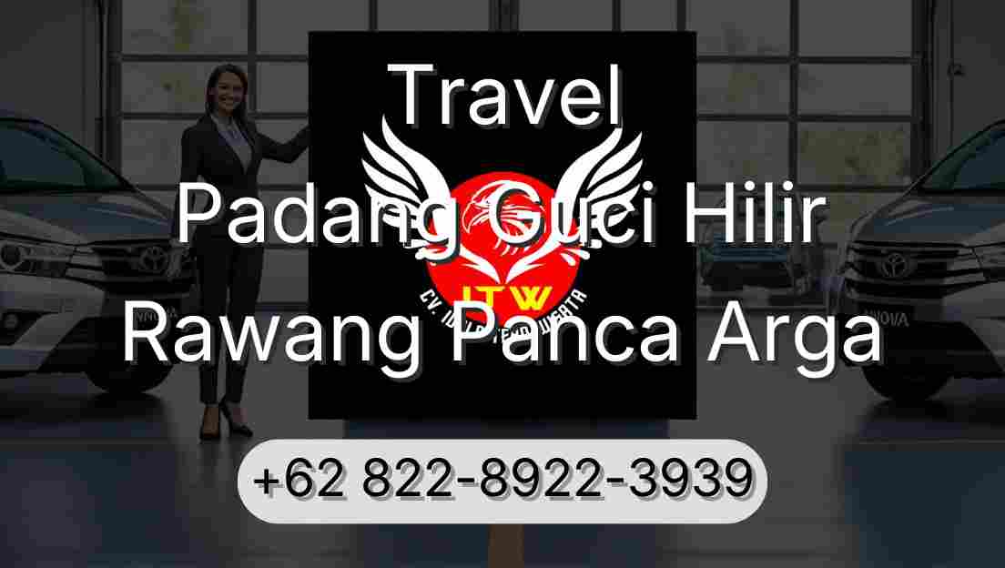 Travel Padang Guci Hilir Rawang Panca Arga