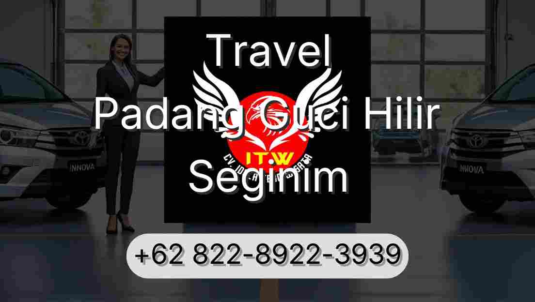 Travel Padang Guci Hilir Seginim