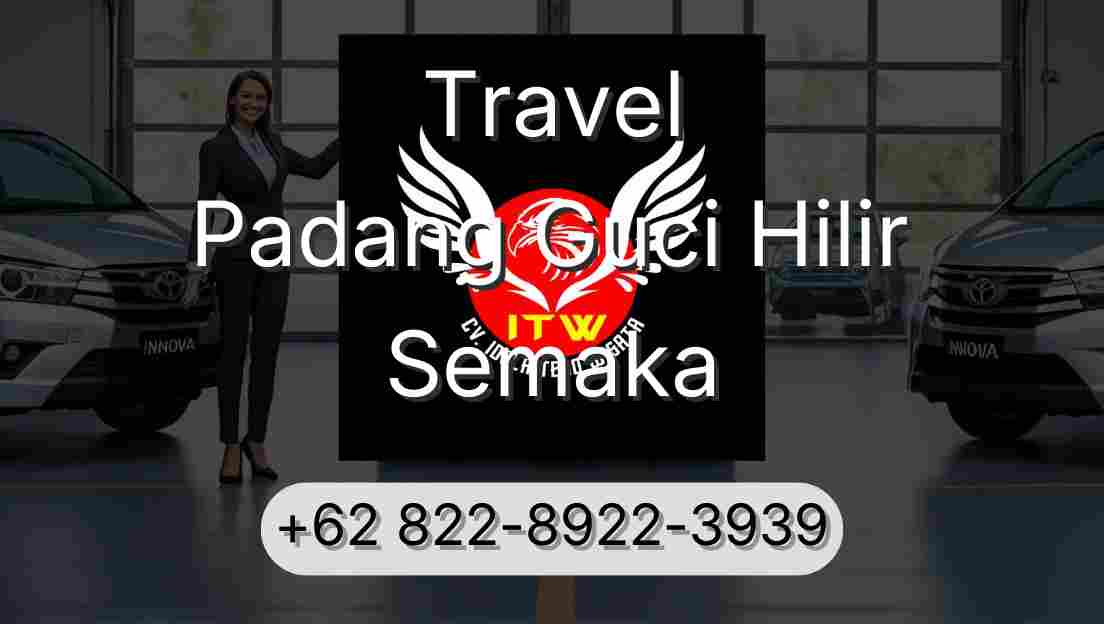Travel Padang Guci Hilir Semaka